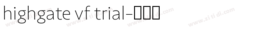 highgate vf trial字体转换